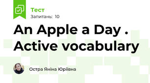 An Apple a Day . Active vocabulary