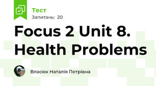 Focus 2 Unit 8. Health Problems