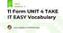11 Form UNIT 4 TAKE IT EASY Vocabulary 