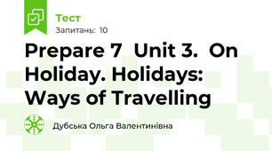 Prepare 7  Unit 3.  On Holiday. Holidays: Ways of Travelling