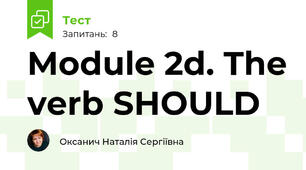Module 2d. The verb SHOULD