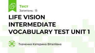 LIFE VISION INTERMEDIATE VOCABULARY TEST UNIT 1
