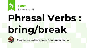 Phrasal Verbs : bring/break