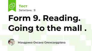 Form 9. Reading. Going to the mall .