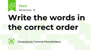 Write the words in the correct order