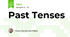 Past Tenses