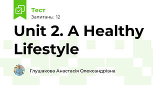Unit 2. A Healthy Lifestyle 