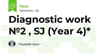 Diagnostic work №2 , SJ (Year 4)*