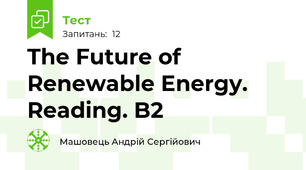 The Future of Renewable Energy. Reading. B2
