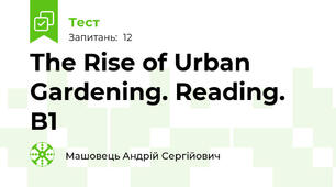 The Rise of Urban Gardening. Reading. B1