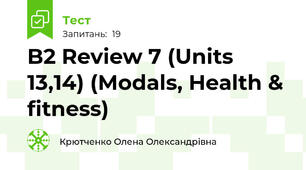 B2 Review 7 (Units 13,14) (Modals, Health & fitness)