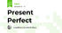 Present Perfect