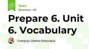 Prepare 6. Unit 6. Vocabulary