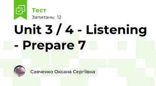 Unit 3 / 4 - Listening - Prepare 7