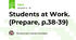 Students at Work. (Prepare, p.38-39)