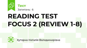 READING TEST FOCUS 2 (REVIEW 1-8)