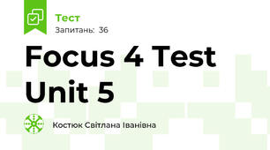 Focus 4 Test Unit 5 