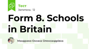 Form 8. Schools in Britain