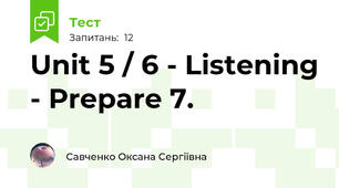 Unit 5 / 6 - Listening - Prepare 7.