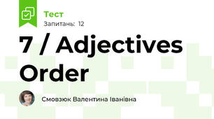 7 / Adjectives Order