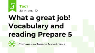 What a great job! Vocabulary and reading Prepare 5