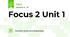 Focus 2 Unit 1
