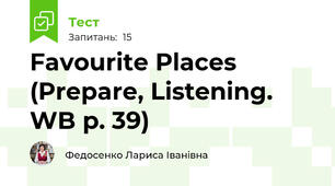 Favourite Places (Prepare, Listening. WB p. 39)