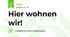 Hier wohnen wir!