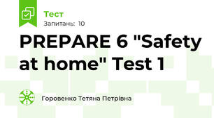 PREPARE 6 "Safety at home" Test 1 