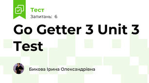Go Getter 3 Unit 3 Test