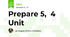 Prepare 5,  4 Unit
