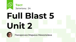 Full Blast 5 Unit 2