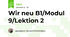 Wir neu B1/Modul 9/Lektion 2