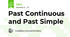 Past Continuous and Past Simple