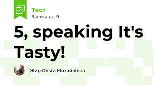 5, speaking It's Tasty!