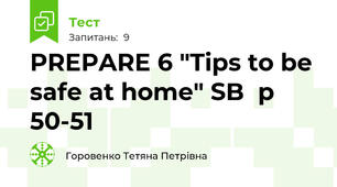 PREPARE 6 "Tips to be safe at home" SB  p 50-51