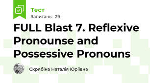 FULL Blast 7. Reflexive Pronounse and Possessive Pronouns