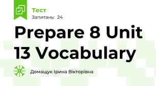 Prepare 8 Unit 13 Vocabulary