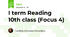 I term Reading 10th class (Focus 4)