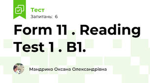 Form 11 . Reading Test 1 . B1.