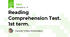 Reading Comprehension Test. 1st term.