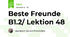 Beste Freunde B1.2/ Lektion 48