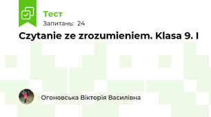 Czytanie ze zrozumieniem. Klasa 9. I