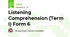 Listening Comprehension (Term I) Form 6