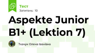 Aspekte Junior B1+ (Lektion 7)
