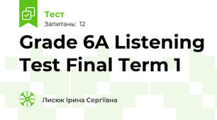 Grade 6A Listening Test Final Term 1