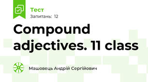 Compound adjectives. 11 class
