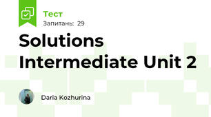 Solutions Intermediate Unit 2