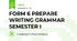 FORM 6 PREPARE    WRITING GRAMMAR   SEMESTER I
