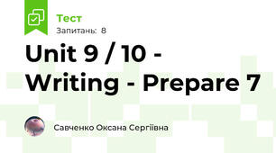 Unit 9 / 10 - Writing - Prepare 7